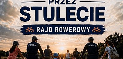 „Razem przez stulecie” – wyjątkowy nocny rajd rowerowy w Poddębicach!
