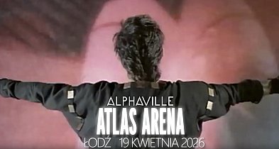 FOREVER YOUNG - ALPHAVILLE  zagrają w Łodzi