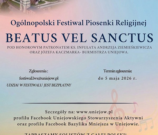 Beatus vel Sanctus: Ogólnopolski Festiwal Piosenki Religijnej w Uniejowie