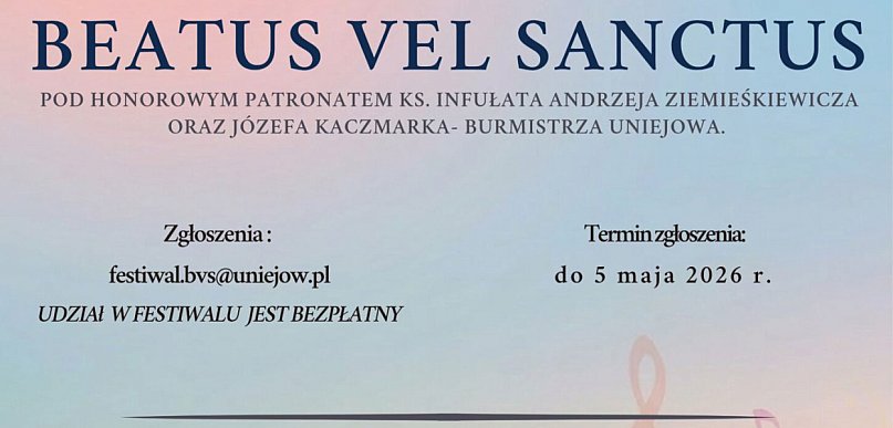 Beatus vel Sanctus: Ogólnopolski Festiwal Piosenki Religijnej w Uniejowie