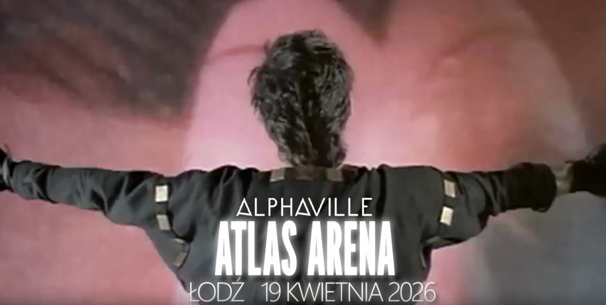 FOREVER YOUNG - ALPHAVILLE  zagrają w Łodzi