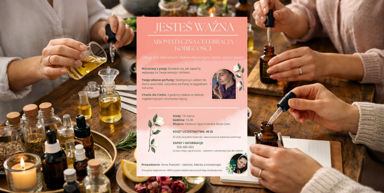 „Jesteś ważna” – aromatyczne warsztaty dla kobiet odbędą się w Spycimierzu